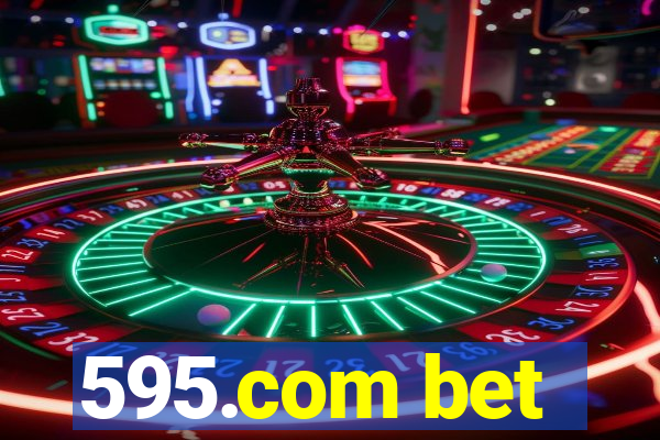 595.com bet